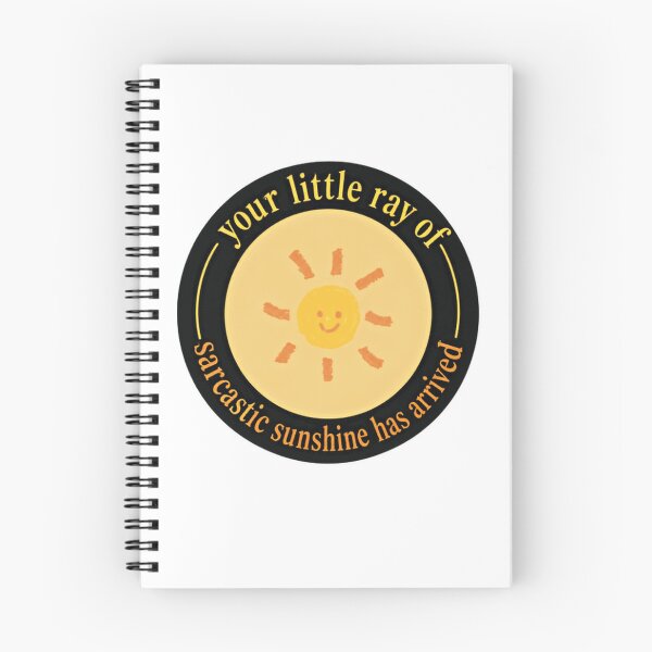 Item preview, Your Little Ray Of Sarcastic Sunshine Has Arrived Sarcasm Humor Witty Saying designed and sold by SkeletonsDanger.