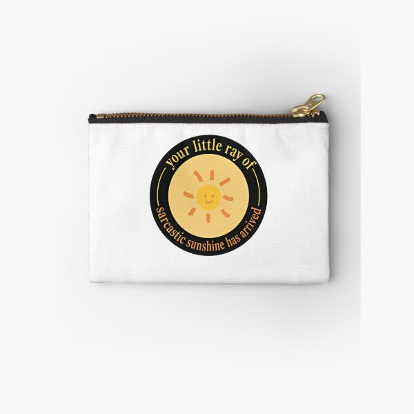 Item preview, Your Little Ray Of Sarcastic Sunshine Has Arrived Sarcasm Humor Witty Saying designed and sold by SkeletonsDanger.