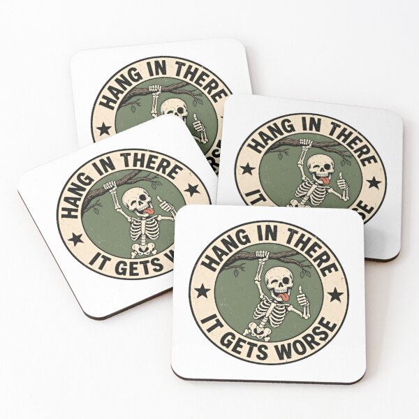 Item preview, Hang In There It Gets Worse Dark Humor Sarcastic Skeleton Meme designed and sold by SkeletonsDanger.