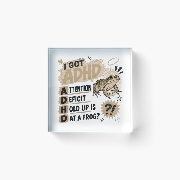 Item preview, I Got ADHD Attention Deficit Hold Up Is At A Frog?! Neurodiversity Humor Awareness designed and sold by JonesFlora2025.