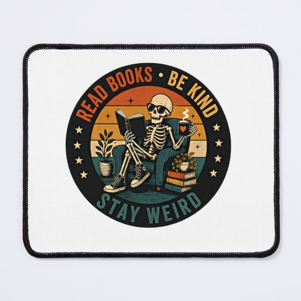 Item preview, Read Books Be Kind Stay Weird Bookworm Reader Librarian Bibliophile Introvert Coffee Lover designed and sold by SkeletonsDanger.