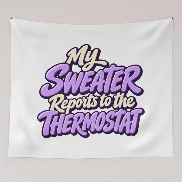Item preview, Sweater Reports to Thermostat Bold Letter Art designed and sold by Bikivuno.