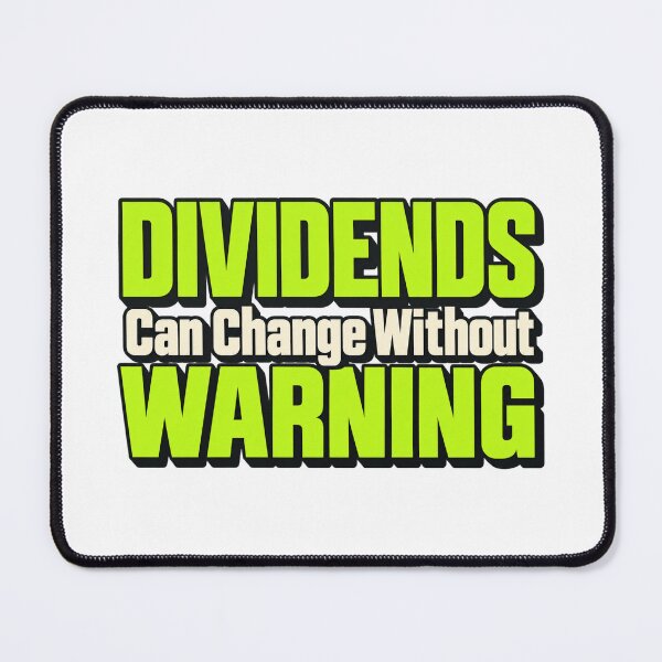 Item preview, Dividends Can Change Without Warning Bold Type designed and sold by Bikivuno.