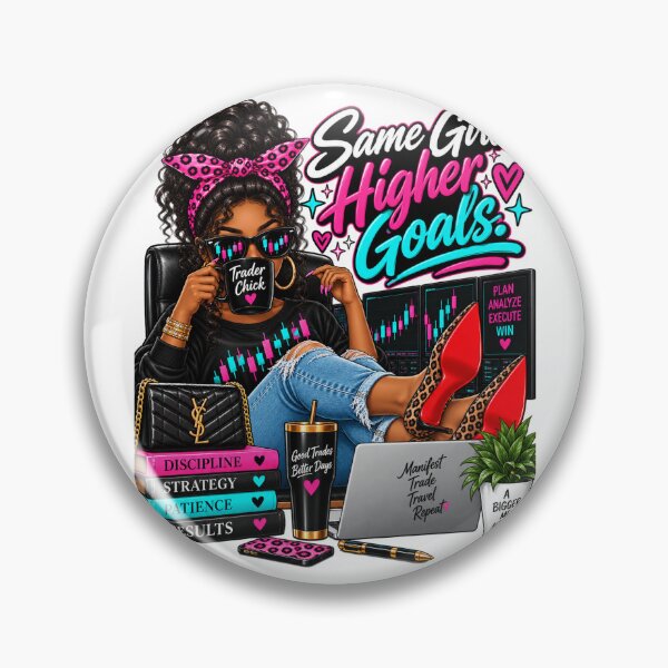 Item preview, Trader Chick-Same Girl Higher Goals-Option One- White Background  designed and sold by Trendi61.