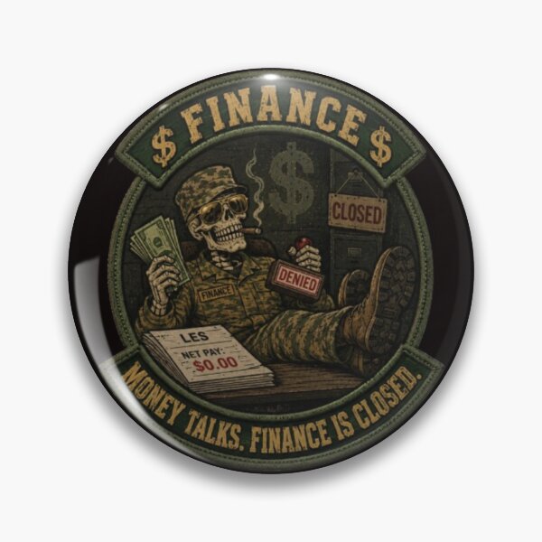 Item preview, Finance: Money Talks Finance Is Closed designed and sold by Uncle Bassy's Military Gear.