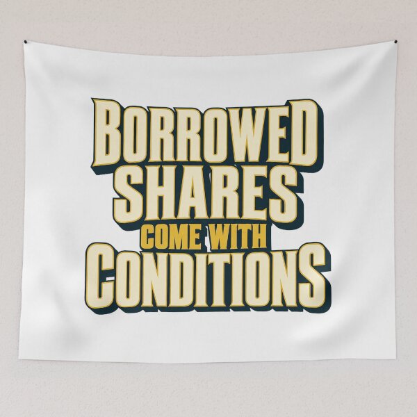 Item preview, Borrowed Shares Come With Conditions Bold Type designed and sold by Bikivuno.