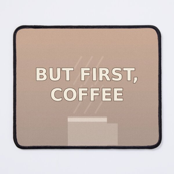 Item preview, But First Coffee Quote Design designed and sold by Nichely.