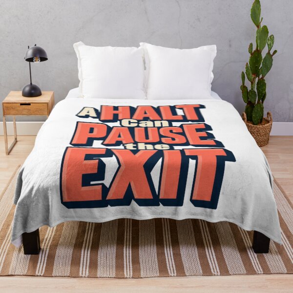 Item preview, A Halt Can Pause the Exit Bold Market Type Art designed and sold by Bikivuno.