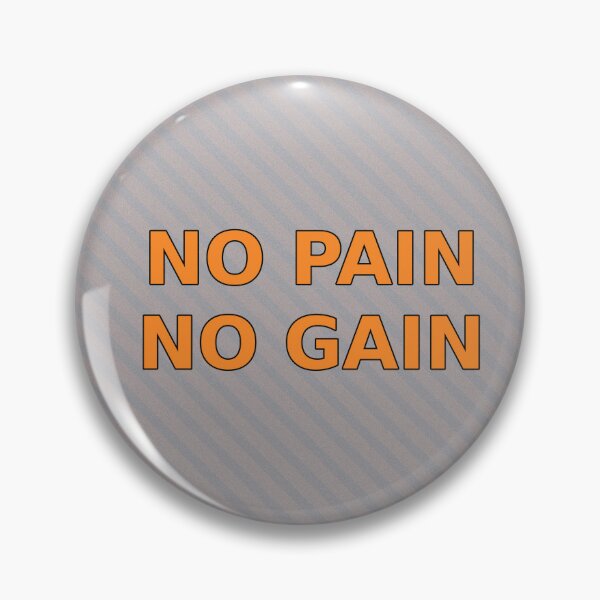 Item preview, No Pain No Gain Gym Quote Design designed and sold by Nichely.