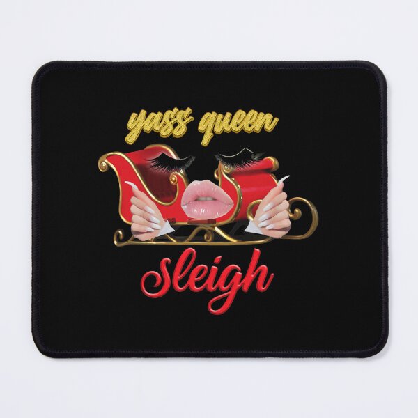 Item preview, Yass Queen Sleigh Holiday Fun designed and sold by EttieToy.