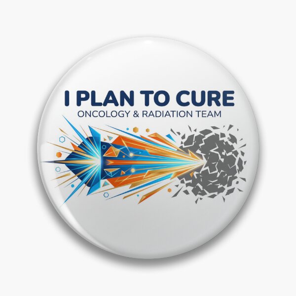 Item preview, I Plan To Cure Radiation Oncology Graphic    designed and sold by CyberPunkSpace.