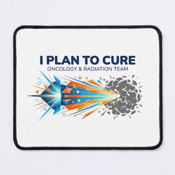 Item preview, I Plan To Cure Radiation Oncology Graphic    designed and sold by CyberPunkSpace.