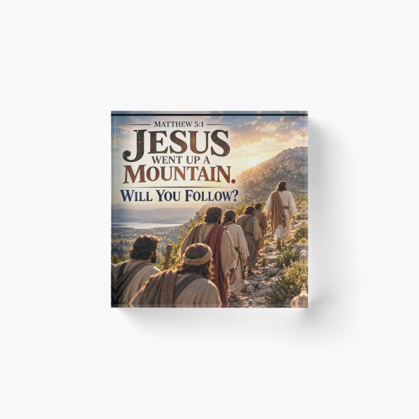 Item preview, Jesus Went Up the Mountain. Will You Follow? designed and sold by TheBibleStop.