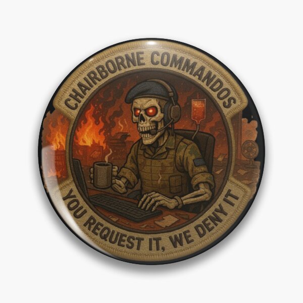 Item preview, Chairborne Commandos: You Request It We Deny It designed and sold by Uncle Bassy's Military Gear.