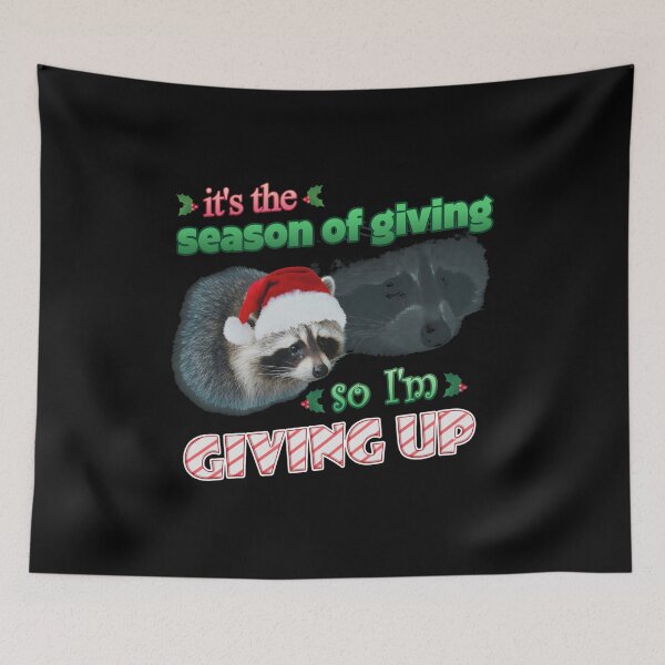 Item preview, Holiday Raccoon Giving Up Humor  designed and sold by RosemarieKelpin.