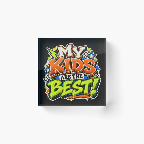 Item preview, My kids are the best designed and sold by randoprintco.