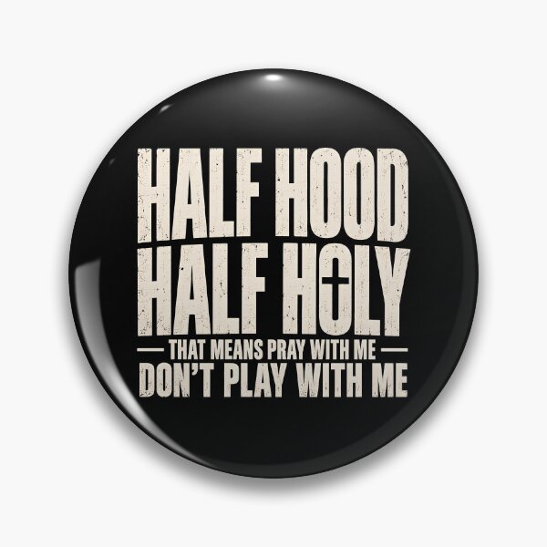 Item preview, Half Hood Half Holy that Means Pray with Me designed and sold by a-turner-paint.