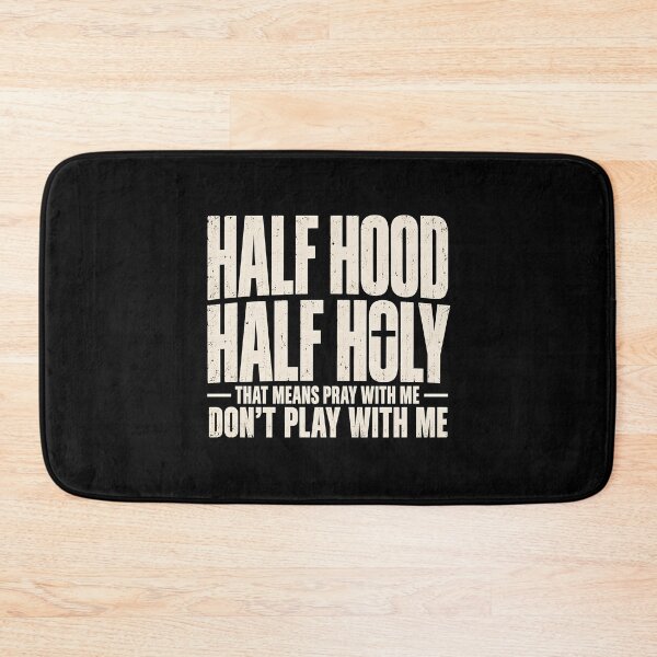 Item preview, Half Hood Half Holy that Means Pray with Me designed and sold by a-turner-paint.