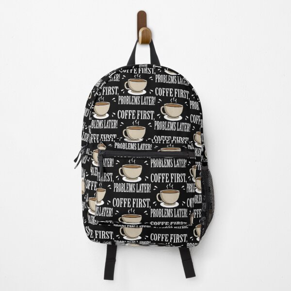 Item preview, Coffee Addict Design - Prioritize Coffee, Handle Problems Later designed and sold by mari-alvxx.