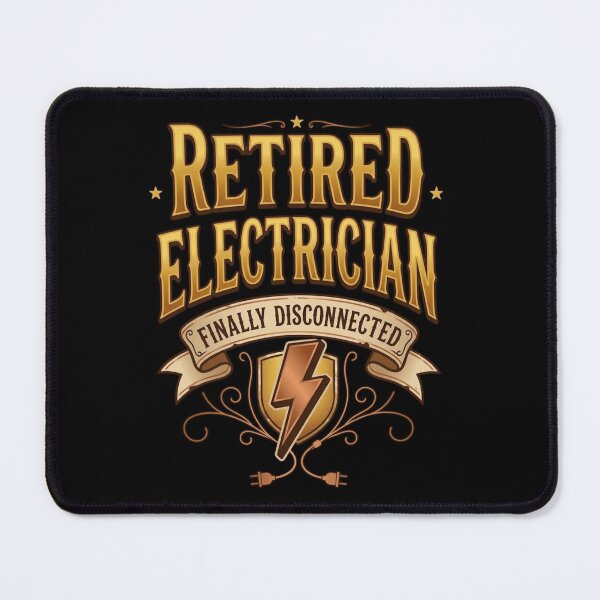 Item preview, Retired Electrician Finally Disconnected designed and sold by haitrieuic96.