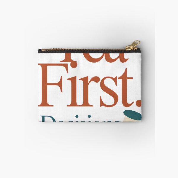 Item preview, Tea First Decisions Later Funny Tea Lover Design designed and sold by ys96.
