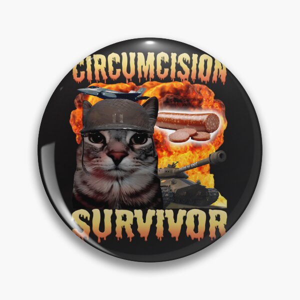 Item preview, Circumcision Survivor Funny Cat Meme designed and sold by Rtkobayashi.