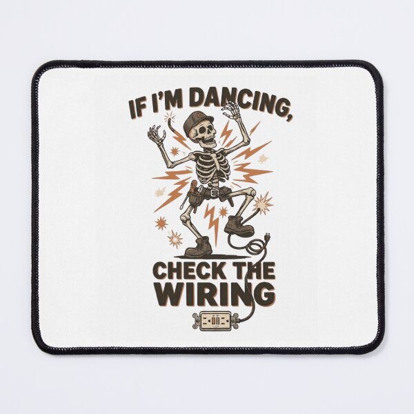 Item preview, If I'm Dancing Check The Wiring designed and sold by haitrieuic96.