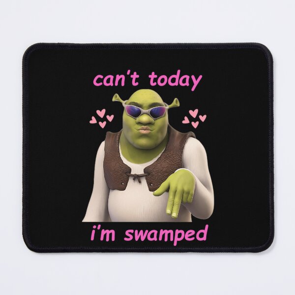 Item preview, Cant Today Im Swamped Green Ogre designed and sold by AgricanLemelin.