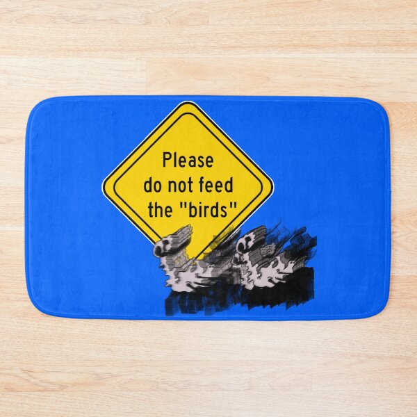 Item preview, please do not feed the birds designed and sold by velyn mori.