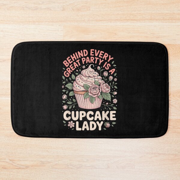 Item preview, Behind Every Great Party is A Cupcake Lady Baking Bakery designed and sold by LeonellDavy.