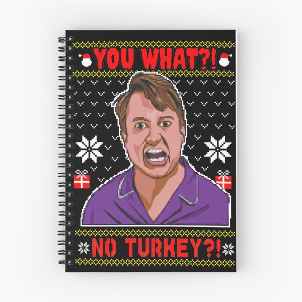 Artikelvorschau, Mark Corrigan You What No Turkey Xmas Design entworfen und verkauft von BRENDABENT.