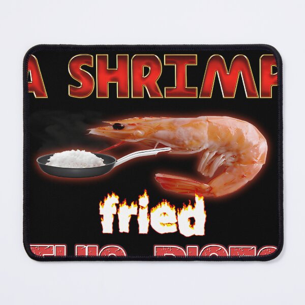 Item preview, You'Re Telling Me A Shrimp Fried This Rice designed and sold by awhb2019.