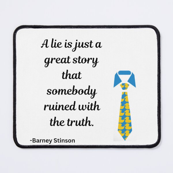 Item preview, Barney Stinson quote designed and sold by mad-wheels.