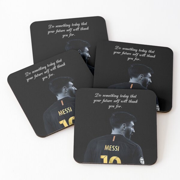 Item preview, Do Something Today That Your Future Self Will Thank You For Inspiring Motivational Quote Leonel Messi Portrait designed and sold by Matt_Smith.