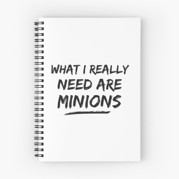 Item preview, What I Really Need Are Minions designed and sold by footeginette.
