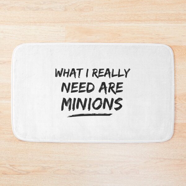 Item preview, What I Really Need Are Minions designed and sold by footeginette.