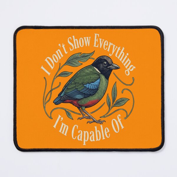 Item preview, Hooded Pitta - I Don't Show Everything I'm Capable Of designed and sold by Max Store.