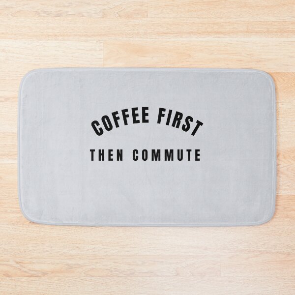 Item preview, Coffee First, Then Commute-V4 designed and sold by CHIEF-HAT STORE.