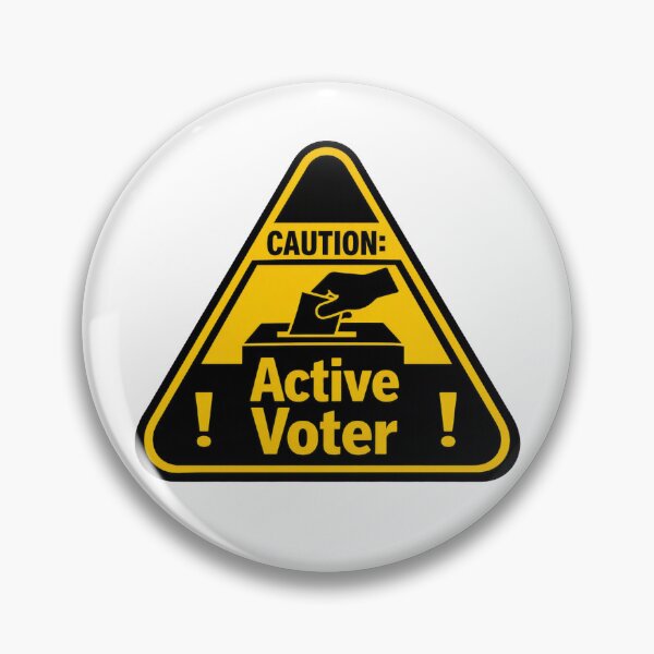 Item preview, Active voter, one election at a time designed and sold by Feeling & thoughts.
