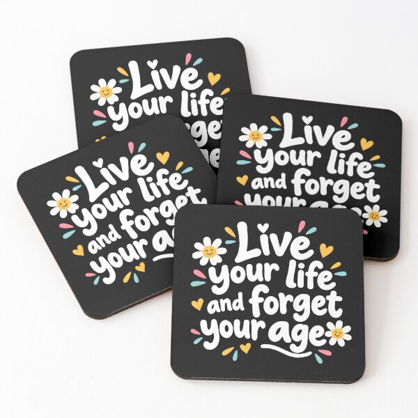 Item preview, Live your life and forget your age designed and sold by nimmitrends.