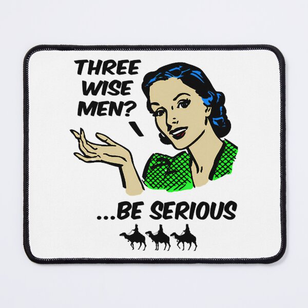 Item preview, Vintage Three Wise Men Be Serious 111020 - Kerlz designed and sold by GuessNexted.