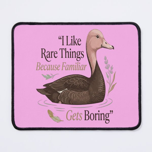 Item preview, Pink-headed Duck - I Like Rare Things Because Familiar Gets Boring designed and sold by Max Store.