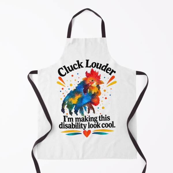 Item preview, Cluck Louder – I’m Making This Disability Look Cool designed and sold by newsuept25.art.