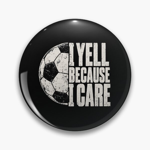 Item preview, I Yell Because I Care Soccer  designed and sold by a-turner-paint.