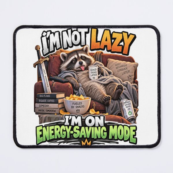 Item preview, I'm not Lazy I'm on energy saving mode designed and sold by LightWarriorZ.