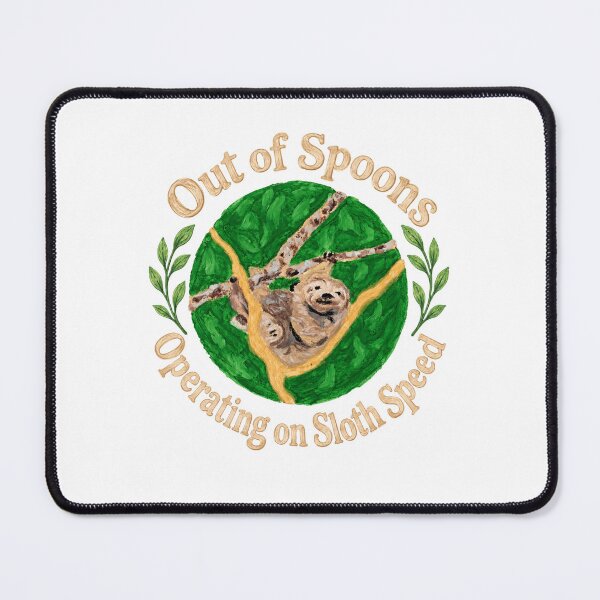 Item preview, Out of Spoons Sloth – Spoon Theory, Chronic Illness & Rest designed and sold by newsuept25.art.