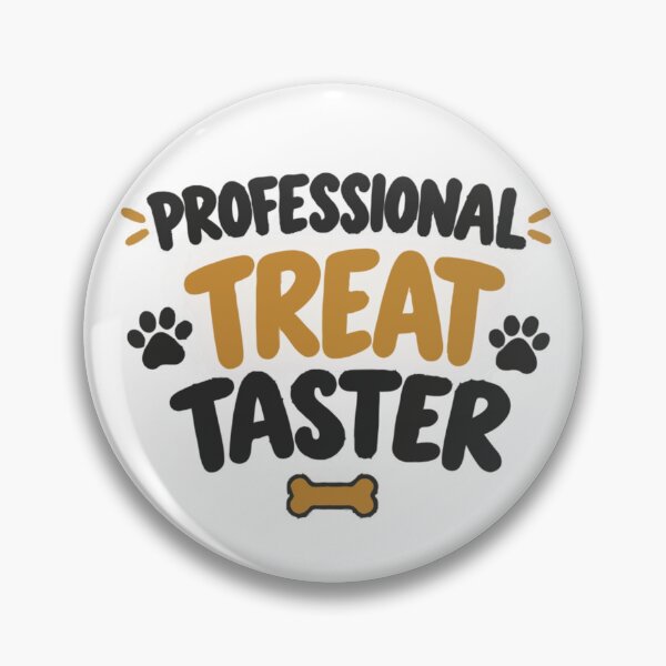 Item preview, Professional Treat Taster – Funny Dog Treat Lover designed and sold by PawsAndPallette .