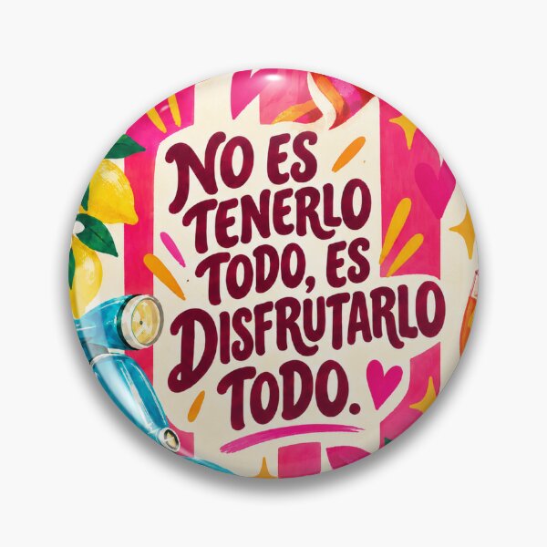 Item preview, No es tenerlo todo, es disfrutarlo todo designed and sold by Polydesign.