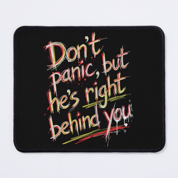 Item preview, He's Right Behind You! designed and sold by W Designs.