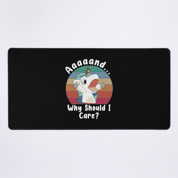 Item preview, And Why Should I Care Funny Sarcastic Unicorn designed and sold by MurillaJeremy.